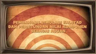 PEMBAHSAN SIMULASI FALSTAD DAN PERHITUNGAN NILAI KOMPONEN SECARA MATEMATIS SEBAGAI ACUAN