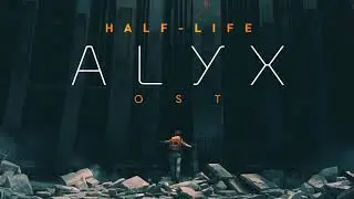 Half Life Alyx OST   Strider Battle