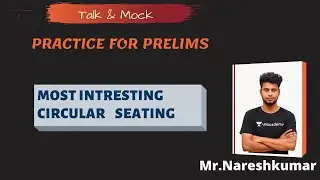 Practice For Prelims || Circular Seating  || Naresh Kumar