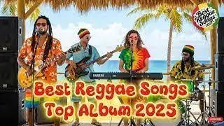 Slow Reggae Hits 2025 Best Playlist for Easy Listening-Slow Hits with a Seaside Feel 🌊🎧