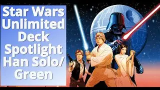 Star Wars Unlimited Deck Spotlight Han/Green