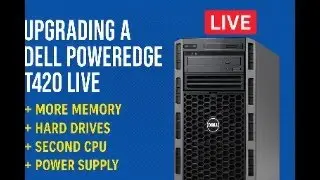 Tutorial como hacer un DELL PowerEdge T420 Server Upgrade