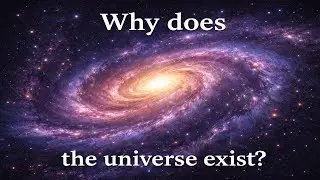 Why Does The Universe Exist &mdash; A Calm Journey Through the Deepest Question