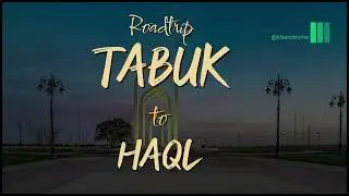 Beautiful Views of Road Trip - Tabuk to Haql