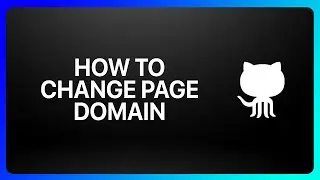 How To Change GitHub Page Domain Tutorial