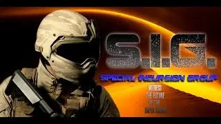 S.I.G. Special Incursion Group