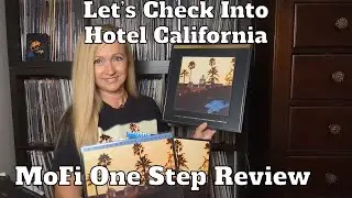 Eagles - Hotel California, The Memories & The Mobile Fidelity One Step Review