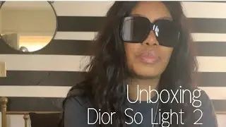 Unboxing: Dior So Light 2