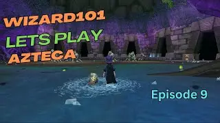 Underground Gold Discussion | Azteca Episode 9 | Wizard101 Gameplay