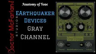 Earthquaker Devices Gray Channel Demo