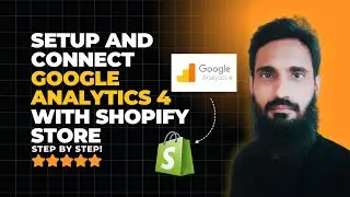How to Setup and Connect Google Analytics 4 with Shopify | Step-by-Step Guide #googleanalytics