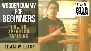 How to Use the Wooden Dummy (Wing Chun for Beginners)