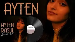 Ayten Rasul - Bilmeden Oldu