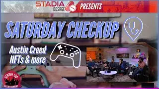 STADIA TALK: Austin Creed's Stadia love | NFTs | Key Note Reminder || #SaturdayCheckup EP 003