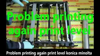 Problem printing again print level konica minolta