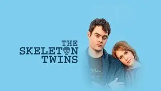 The Skeleton Twins 2014 Trailer deutsch