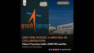 SpaceX and ISRO Collaborate to Launch GSAT-N2 Satellite