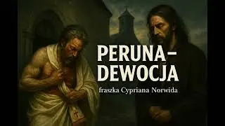 Peruna  - Fraszka ( Dewocja - Kamil Cyprian Norwid )