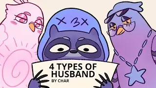 4 types of husbands by Char (Animation)