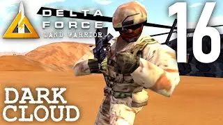 Let's Play Delta Force: Land Warrior | Campaign Operation 16: Dark Cloud | Reconnaissance