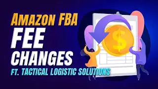 Navigating Amazon's 2024 FBA Fee Changes w/ Tactical Logistic Solution's