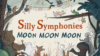 Moon Moon Moon - Silly Symphonies (Official Album Trailer)