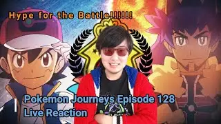 Pokemon Journeys Episode 128 Live Reaction LET'S GET READY FOR AN EPIC BATTLE!!!!!!!