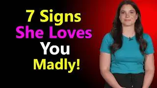 7 Things Women Do ONLY When They Love You Madly Relationship Psychology