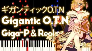 Len Kagamine - Gigantic O.T.N (ギガンティックO.T.N) - PIANO MIDI