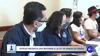 #Teleprensa33 | FESPAD presenta una reforma a la ley de armas de fuego