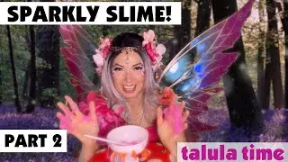 Sparkly Slime Part 2! | Is Glitter Slime Good to Eat? | The Queen of the Fairies Finds Out
