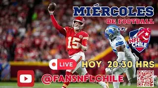 Mi&eacute;rcoles de Football en NFL Chile - T10 E7