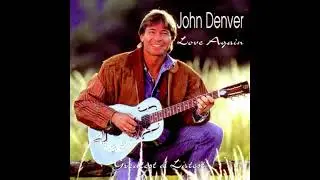 John Denver - Love Again (1996 Re-Recording)