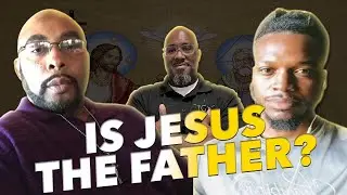 Отис Льюис против Эвери Остина @GodLogicApologetics: Иисус &mdash; Отец? Эпизод 299