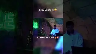 DJ VLOG #3 SOON 🔥🚨 #dj #djset