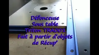 D&eacute;fonceuse TRA001 Triton mise sous table et meuble fait &agrave; partir d'une desserte IKEA