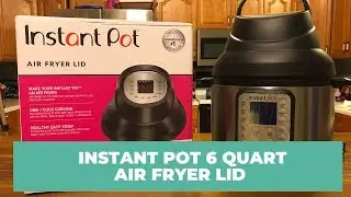 Instant Pot Air Fryer Lid Attachment NEW 2020