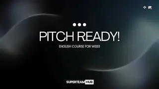 English Course for Web3 - Superteam Hub | Second Meeting