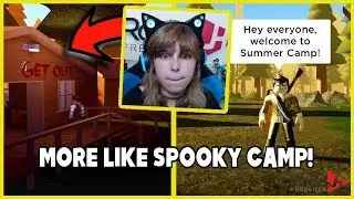 Roblox SUMMER CAMP Part 1 - More Like SPOOKY CAMP!