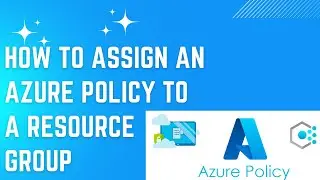 How to assign an Azure Policy to a resource group