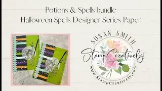 Potions & Spells Bundle and the Halloween Spells Designer Series Paper