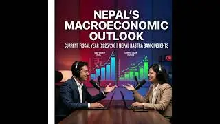 Current Macroeconomic and Financial Situation of Nepal