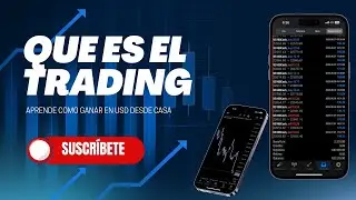QUE ES EL TRADING Y CUANTO DINERO PUEDO GANAR