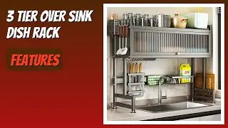 REVIEW (2025): 3 Tier Over Sink Dish Rack. Features.