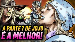 (SEM SPOILERS) Por que STEEL BALL RUN é a Melhor Parte de JOJO? (a parte 7 é muito amada) II JOJO 99