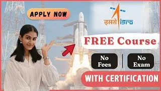 ISRO  Free Certification Course for everyone | No Fees and No Exam | ISRO Courses