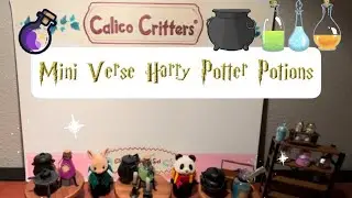 Harry Potter Potions Mini Verse [Calico Critters] (pt. 1)🧪✨