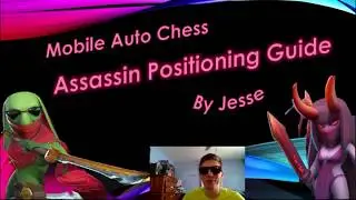 Mobile Auto Chess   Assassin Positioning Guide