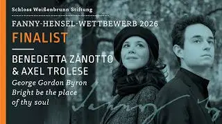 Benedetta Zanotto & Axel Trolese &middot; Fanny Hensel, Bright Be the Place of Thy Soul