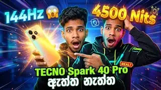 144Hz AMOLED & 4500 Nits! 🤯 Tecno Spark 40 Pro Full Review Sinhala